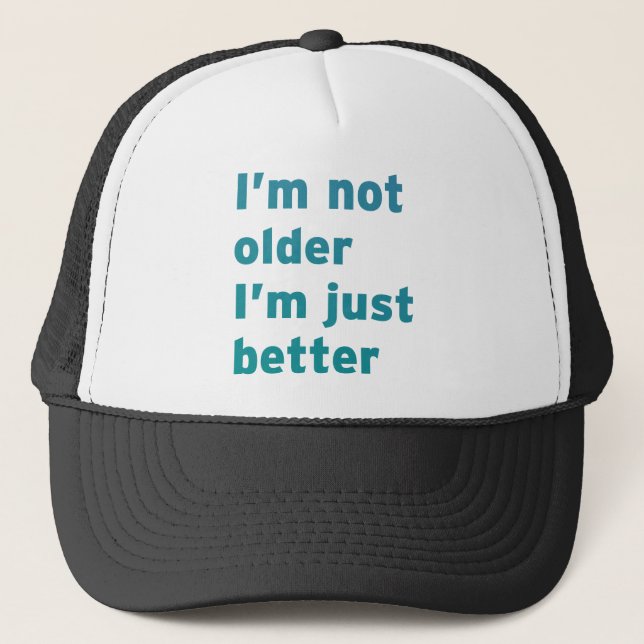 Casquette Je ne suis pas plus âgé je suis simplement (Devant)