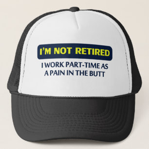 Casquette Je ne suis pas retiré, je travaille à temps