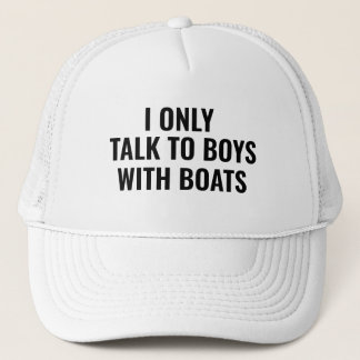 Casquette Je parle seulement aux garçons avec des bateaux