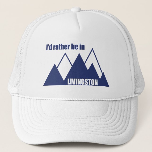 Casquette Je préfère être à Livingston Montana Mountain (Devant)
