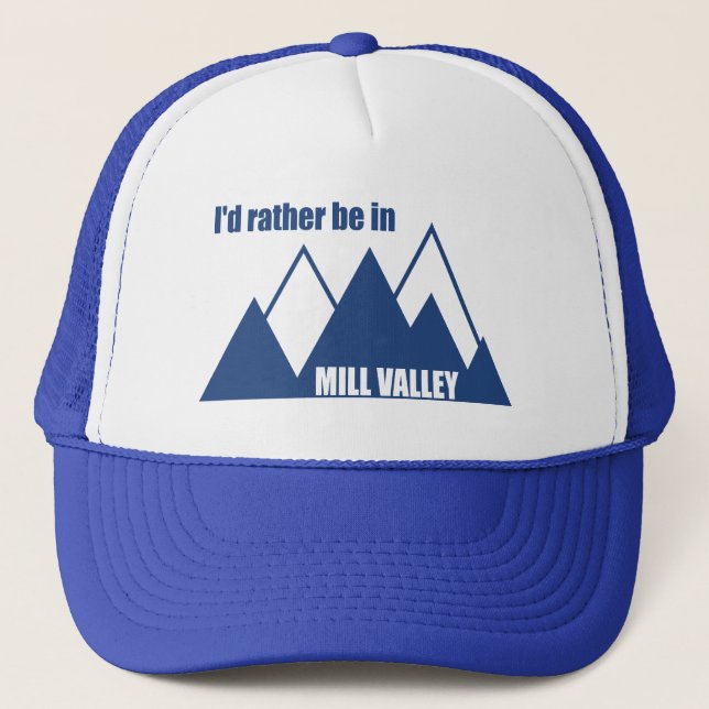 Casquette Je préférerais être à Mill Valley California Mount (Devant)