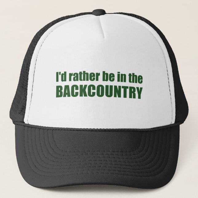 Casquette Je Préférerais Être Dans L'Arrière-Pays (Devant)