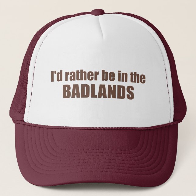 Casquette Je Préférerais Être Dans Les Badlands (Devant)