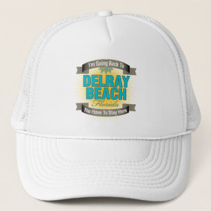 Casquette Je retourne à (Delray Beach)