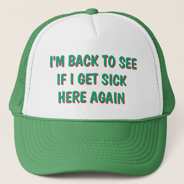 CASQUETTE "JE SUIS DE RETOUR POUR VOIR SI JE TOMBE (Devant)