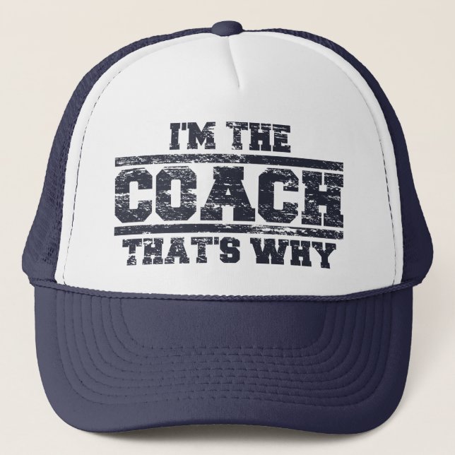 Casquette Je suis en colère L'entraîneur C'est pourquoi le C (Devant)