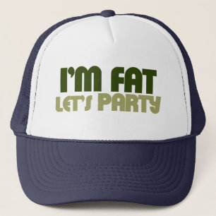 Casquette Je suis gros, faisons la fête.