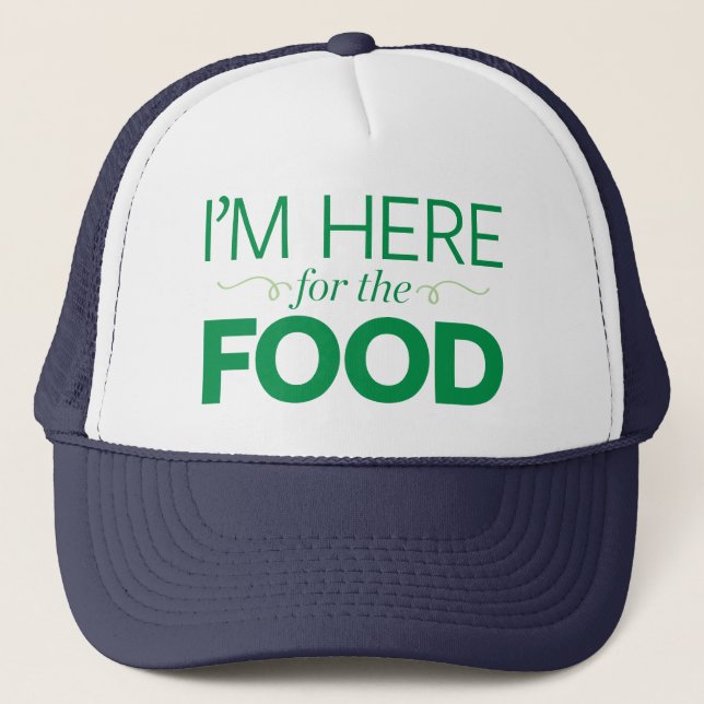 Casquette Je suis ici pour la nourriture (Devant)