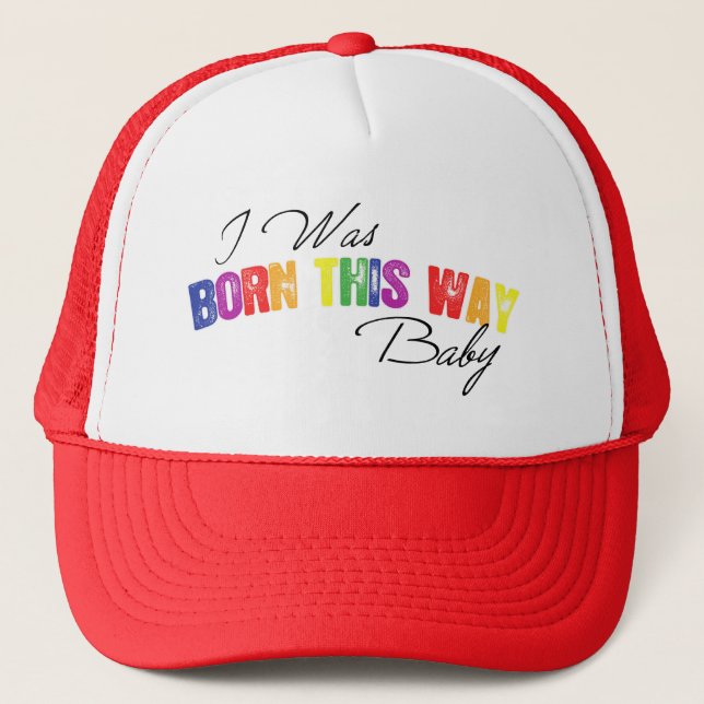 Casquette Je Suis Né De Cette Façon Bébé (Devant)