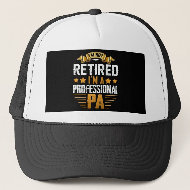 Casquette Je suis retraité Je suis un PA professionnel (Devant)