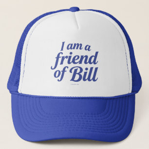 Casquette Je suis un ami de Bill -