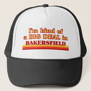 Casquette Je suis une sorte de GROS ACCORD à Bakersfield