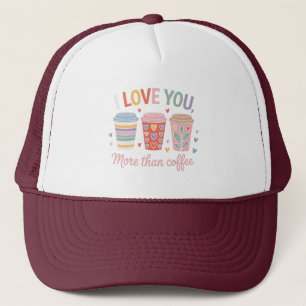 Casquette Je T'Aime Plus Que Du Café