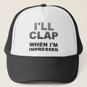 Casquette Je taperai dans mes mains quand je serai impressio