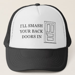 Casquette Je te casse les portes.