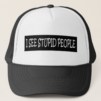 CASQUETTE JE VOIS LES PERSONNES STUPIDES