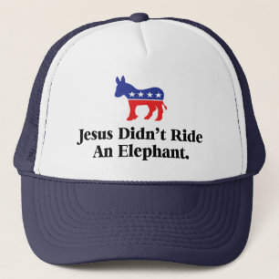 Casquette Jésus n'a pas dirigé un éléphant - Parti Démocrati