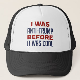 Casquette J'Étais Anti-Trump Avant D'Être Cool