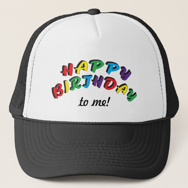Casquette Joyeux anniversaire à moi | drôle (Devant)