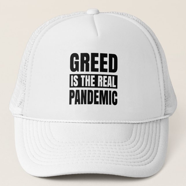 Casquette La cupidité est la véritable pandémie (Devant)