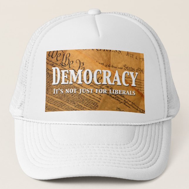 Casquette La Démocratie N'Est Pas Seulement Pour Les Libérau (Devant)