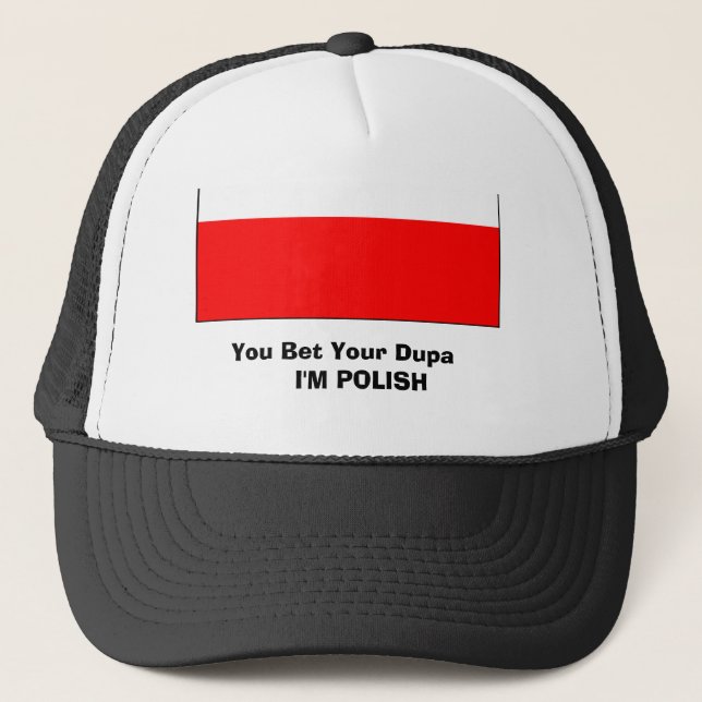 Casquette la Pologne 2, vous pariez votre Dupa que     je (Devant)