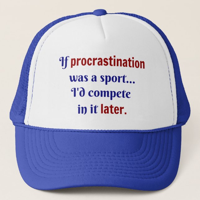 Casquette La procrastination était un sport... Je me disputa (Devant)