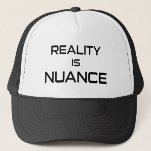 Casquette La Réalité Est La Nuance