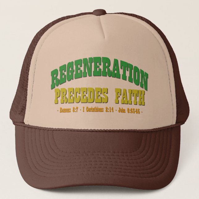 Casquette La régénération précède la foi (Devant)