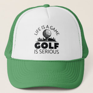 Casquette La Vie Est Un Jeu Le Golf Est Sérieux
