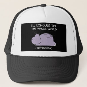Casquette Lazy Hippo Je vais conquérir le monde demain