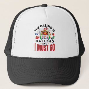 Casquette Le Casino appelle et je dois aller amusant joueur