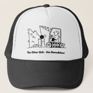 Casquette Le démolisseur appelé Bob avec Bulldozer.