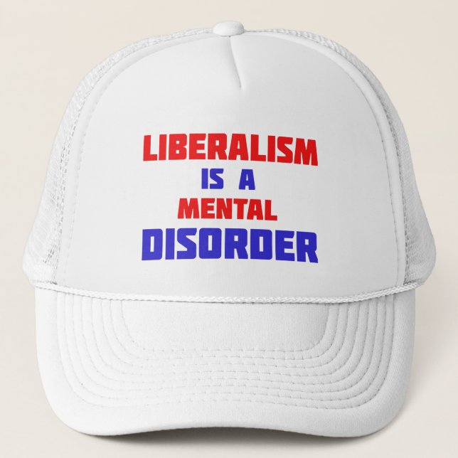 Casquette Le Libéralisme Est Un Trucker Pour Troubles Mentau (Devant)