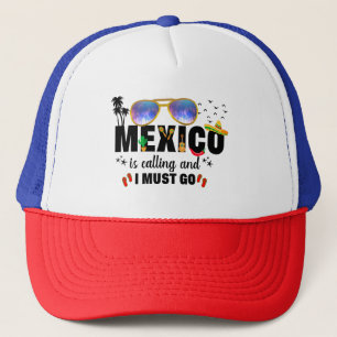 Casquette Le Mexique appelle et je dois aller Vacances Corre