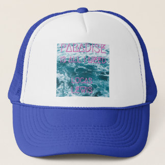 Casquette LE PARADIS EST TOUT CE DONT J'AI BESOIN Chapeau