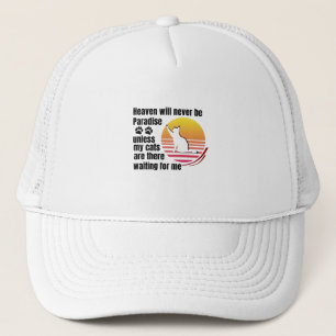 Casquette Le paradis ne sera jamais le Paradis à moins que m