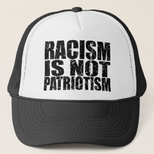 Casquette Le racisme n'est pas le patriotisme Militant pour 