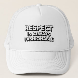 Casquette Le Respect Est Toujours À La Mode
