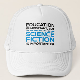 Casquette L'Éducation Est Importante, Mais La Sci-Fi Est Imp