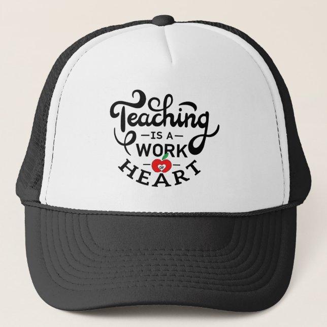 Casquette L'enseignement est un travail de coeur apprécié pa (Devant)