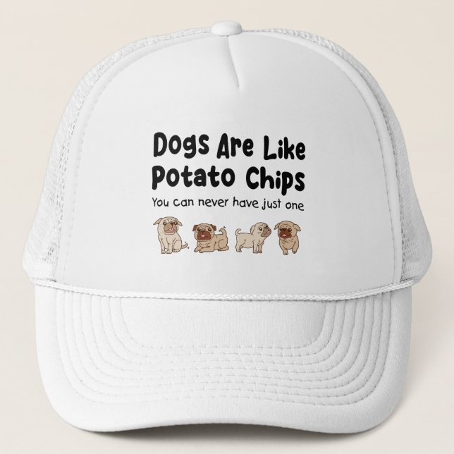 Casquette Les Chiens De carlin Sont Comme Des Chips De Pomme (Devant)