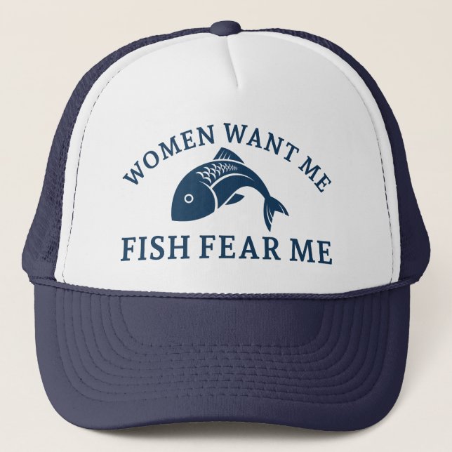 Casquette Les femmes veulent que je pêche peur de moi (Devant)