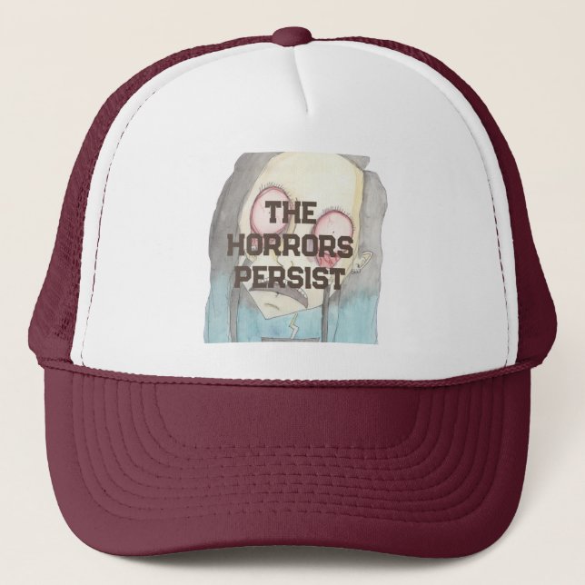Casquette Les horreurs persistent (Devant)