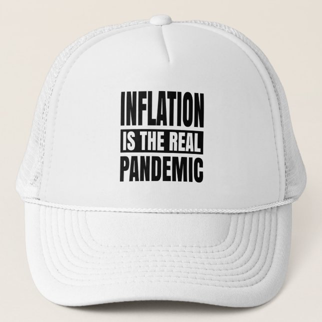Casquette L'inflation est la véritable pandémie (Devant)