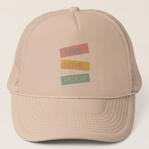 Casquette Live love rire design graphique motivationnel