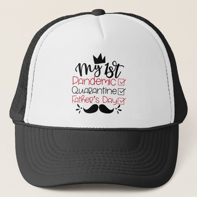 Casquette Ma première Fête des pères de quarantaine pandémiq (Devant)