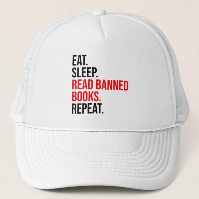 Casquette Manger. Dormir. Lire Livres Interdits. Recommencer (Devant)