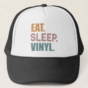 Casquette Manger. Dormir. Vinyl.