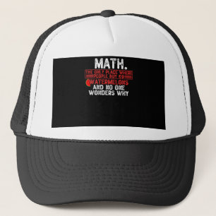 Casquette Maths. Le Seul Endroit Où Les Gens Achètent 69 W